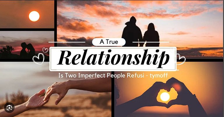 a true relationship is two imperfect people refusi - tymoff